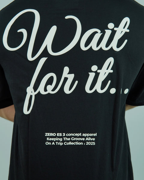 Wait for it... Tee